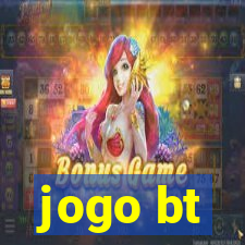 jogo bt